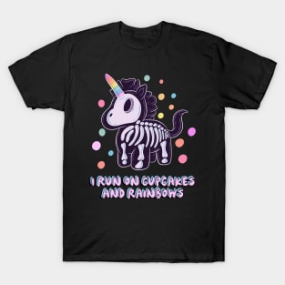 Unicorn I run on cupcakes and rainbows T-Shirt